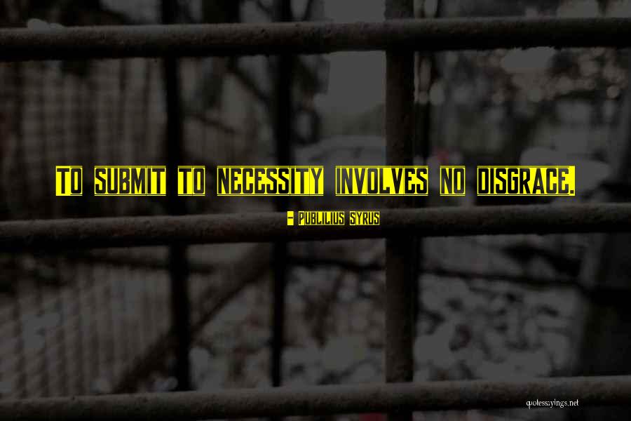 Ricote Murcia Quotes By Publilius Syrus Ricote Murcia Quotes By Publilius Syrus