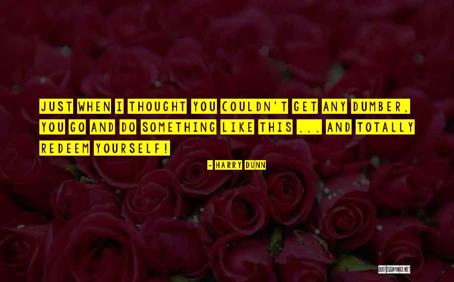 Rictus Grin Quotes By Harry Dunn Rictus Grin Quotes By Harry Dunn