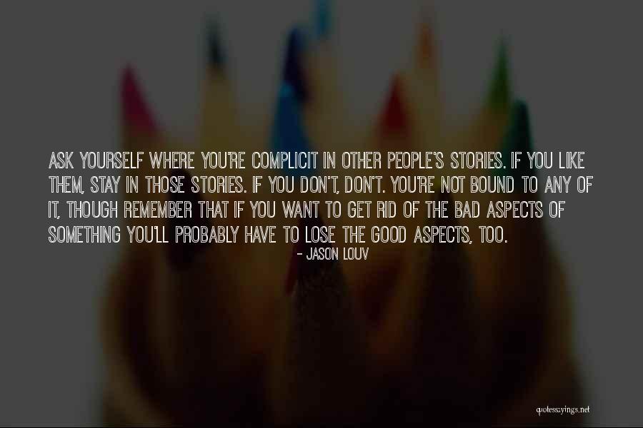 Rid Yourself Quotes By Jason Louv Rid Yourself Quotes By Jason Louv
