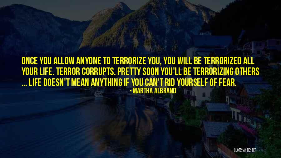 Rid Yourself Quotes By Martha Albrand Rid Yourself Quotes By Martha Albrand