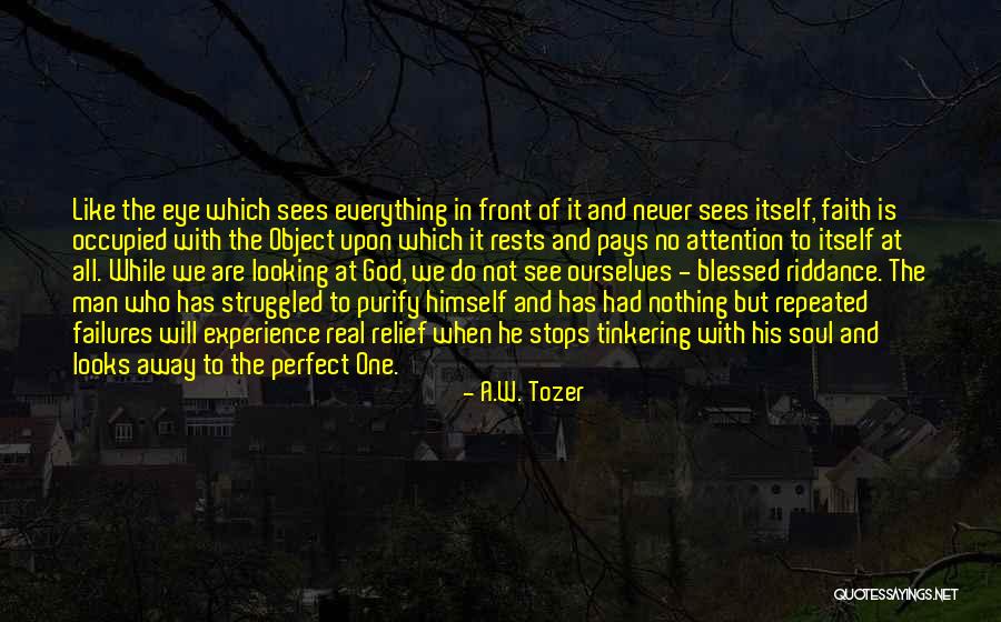 Riddance Quotes By A.W. Tozer Riddance Quotes By A.W. Tozer