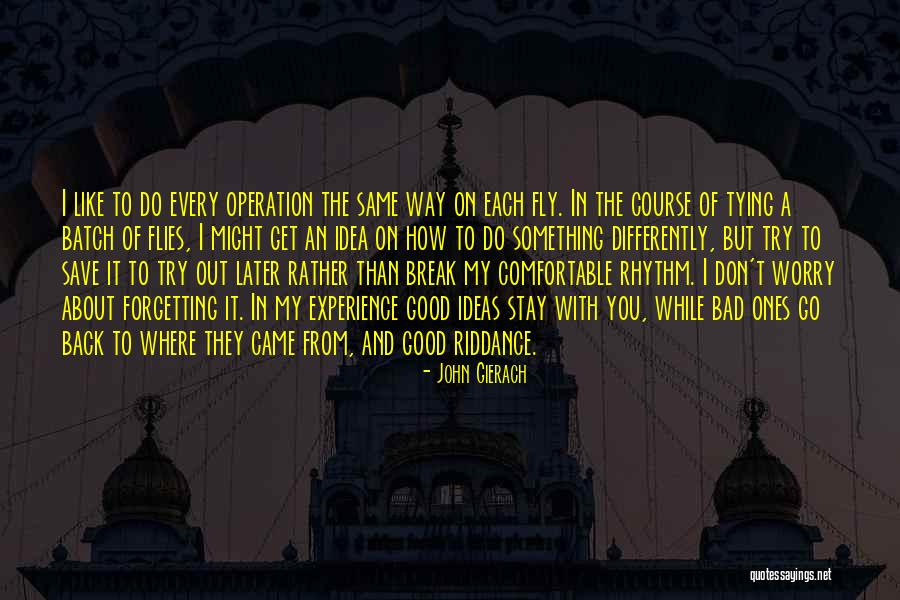 Riddance Quotes By John Gierach Riddance Quotes By John Gierach