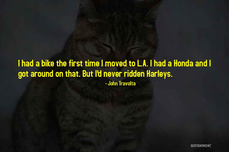 Ridden A Bike Quotes By John Travolta Ridden A Bike Quotes By John Travolta