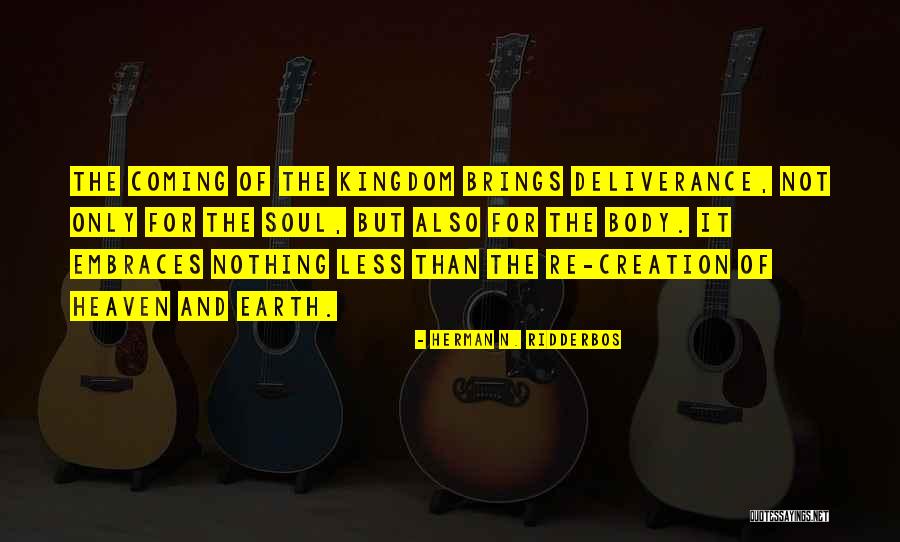 Ridderbos Kingdom Quotes By Herman N. Ridderbos Ridderbos Kingdom Quotes By Herman N. Ridderbos