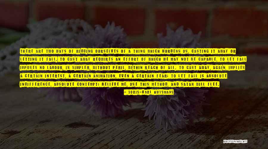 Ridding Quotes By Joris-Karl Huysmans Ridding Quotes By Joris-Karl Huysmans