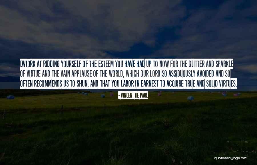 Ridding Quotes By Vincent De Paul Ridding Quotes By Vincent De Paul