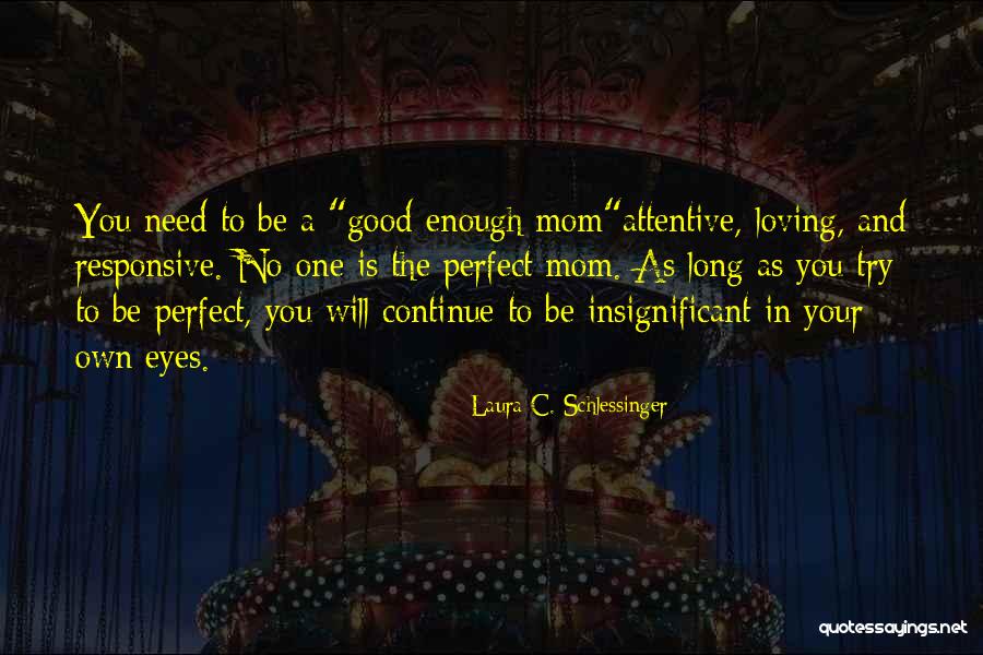 Riddy Quotes By Laura C. Schlessinger Riddy Quotes By Laura C. Schlessinger