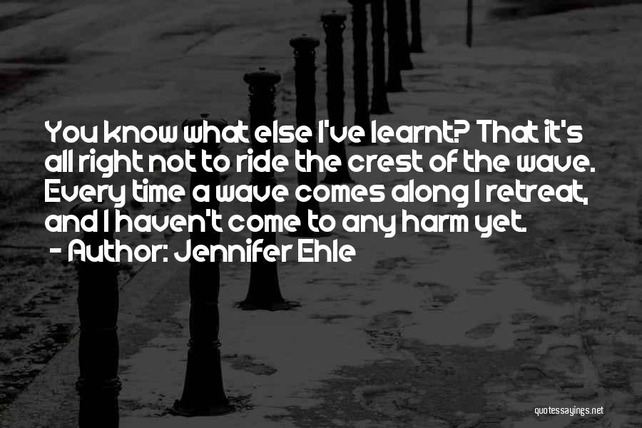 Ride Along Quotes By Jennifer Ehle