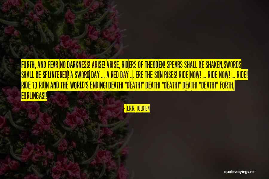 Ride Day Quotes By J.R.R. Tolkien Ride Day Quotes By J.R.R. Tolkien