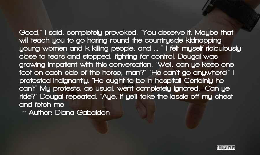 Ride For My Man Quotes By Diana Gabaldon