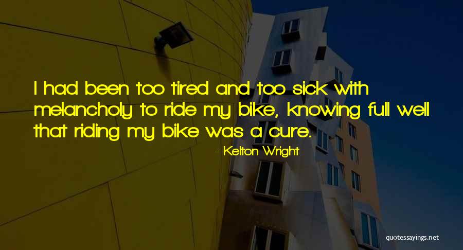 Ride For The Cure Quotes By Kelton Wright Ride For The Cure Quotes By Kelton Wright