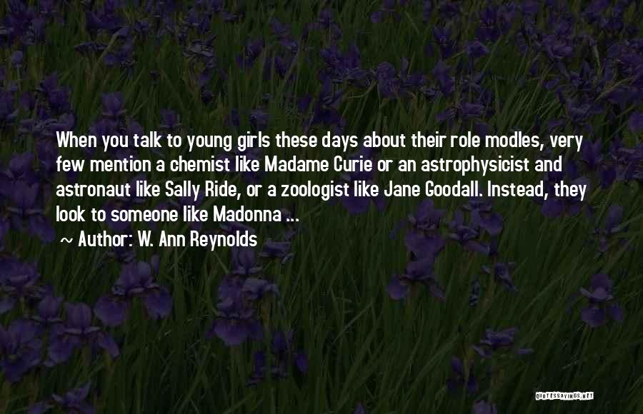 Ride Girl Quotes By W. Ann Reynolds