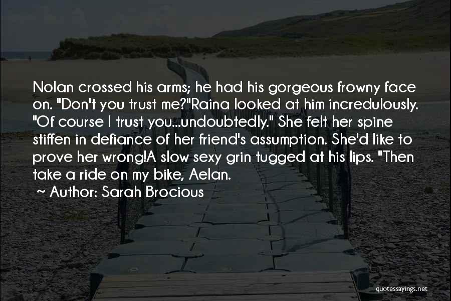 Ride His Face Quotes By Sarah Brocious