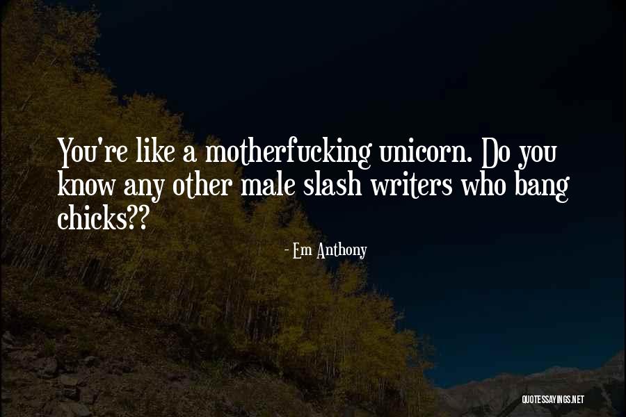 Ride Or Die Chick Quotes By Em Anthony Ride Or Die Chick Quotes By Em Anthony