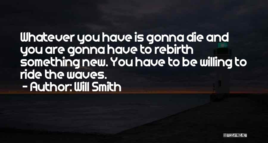 Ride Or Die Quotes By Will Smith