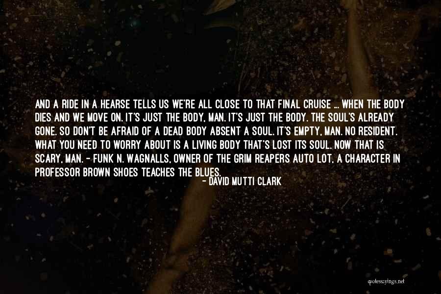 Ride Or Dies Quotes By David Mutti Clark