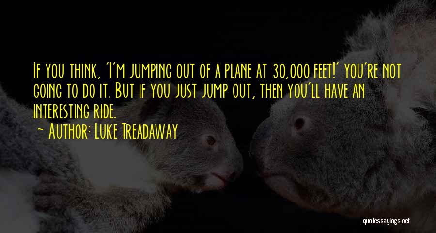 Ride Out Quotes By Luke Treadaway