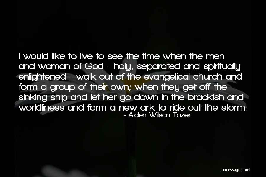 Ride Out Your Storm Quotes By Aiden Wilson Tozer Ride Out Your Storm Quotes By Aiden Wilson Tozer
