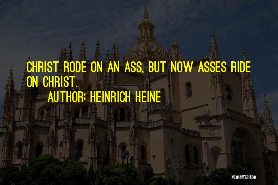 Ride Quotes By Heinrich Heine
