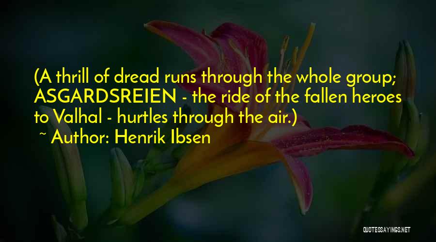 Ride Quotes By Henrik Ibsen