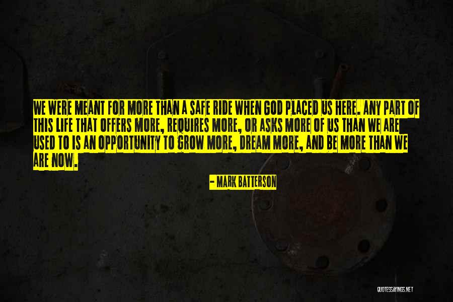 Ride Safe Quotes By Mark Batterson Ride Safe Quotes By Mark Batterson
