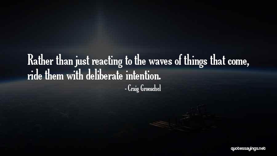 Ride The Wave Quotes By Craig Groeschel