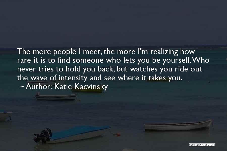 Ride The Wave Quotes By Katie Kacvinsky
