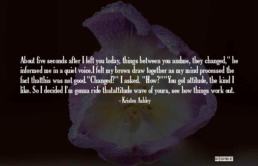 Ride The Wave Quotes By Kristen Ashley