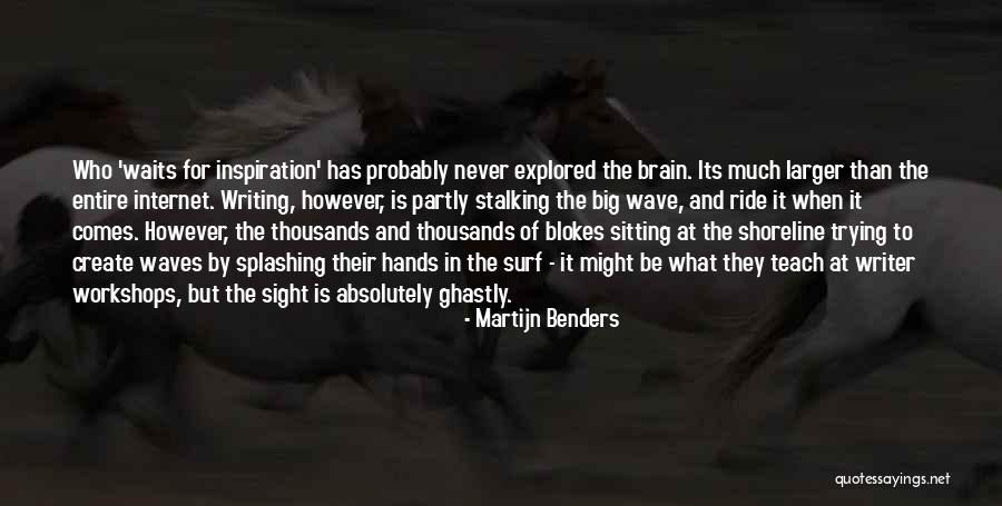 Ride The Wave Quotes By Martijn Benders