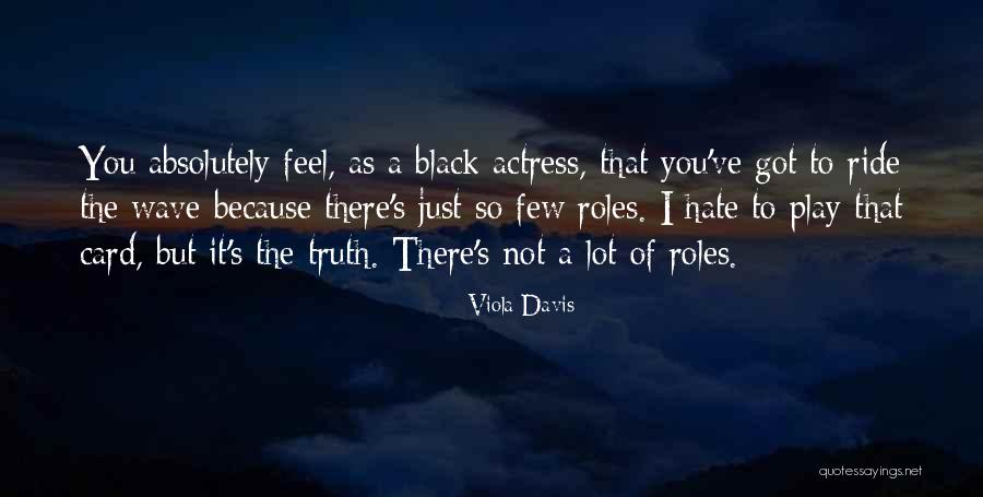 Ride The Wave Quotes By Viola Davis