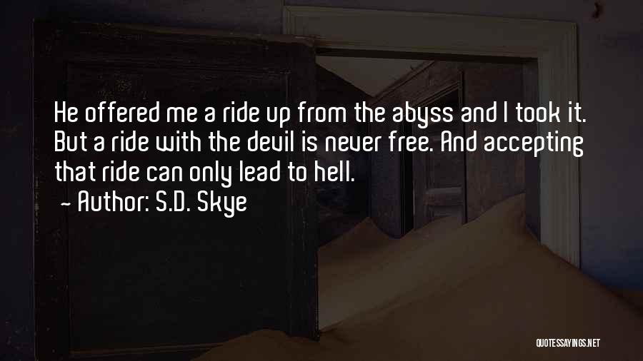 Ride To Hell Quotes By S.D. Skye