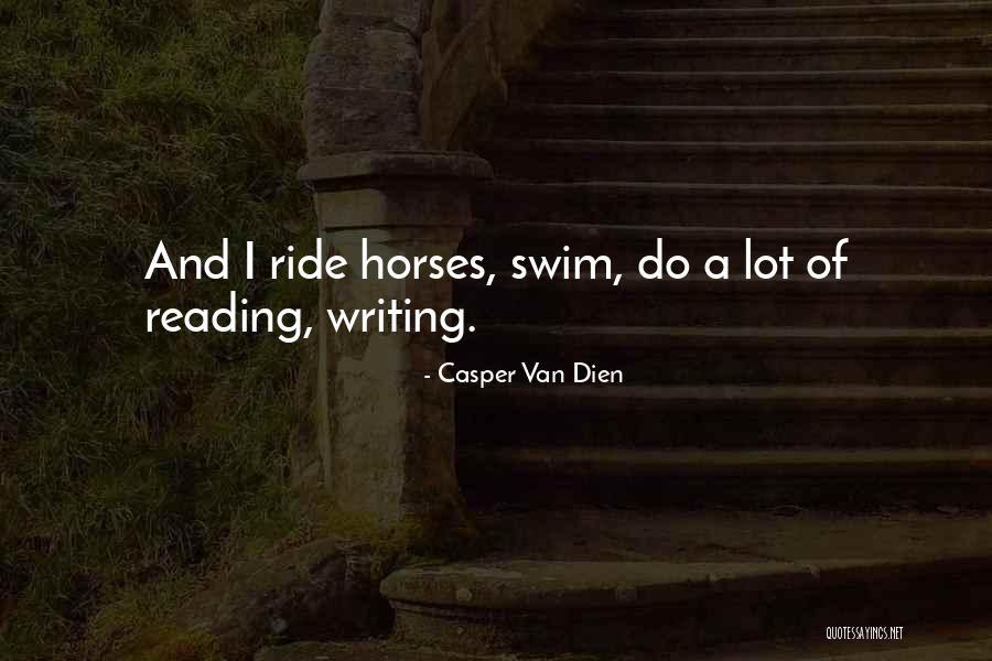 Ride Van Quotes By Casper Van Dien Ride Van Quotes By Casper Van Dien