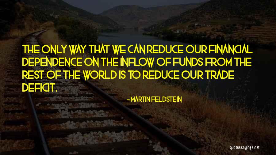 Ridenhour Management Quotes By Martin Feldstein Ridenhour Management Quotes By Martin Feldstein
