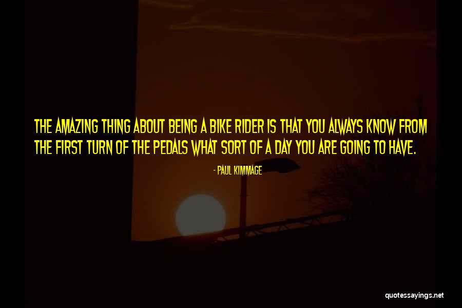 Rider Bike Quotes By Paul Kimmage Rider Bike Quotes By Paul Kimmage