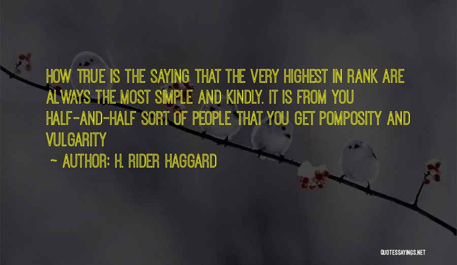 Rider Haggard Quotes By H. Rider Haggard