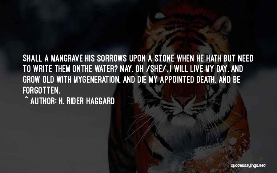 Rider Haggard Quotes By H. Rider Haggard