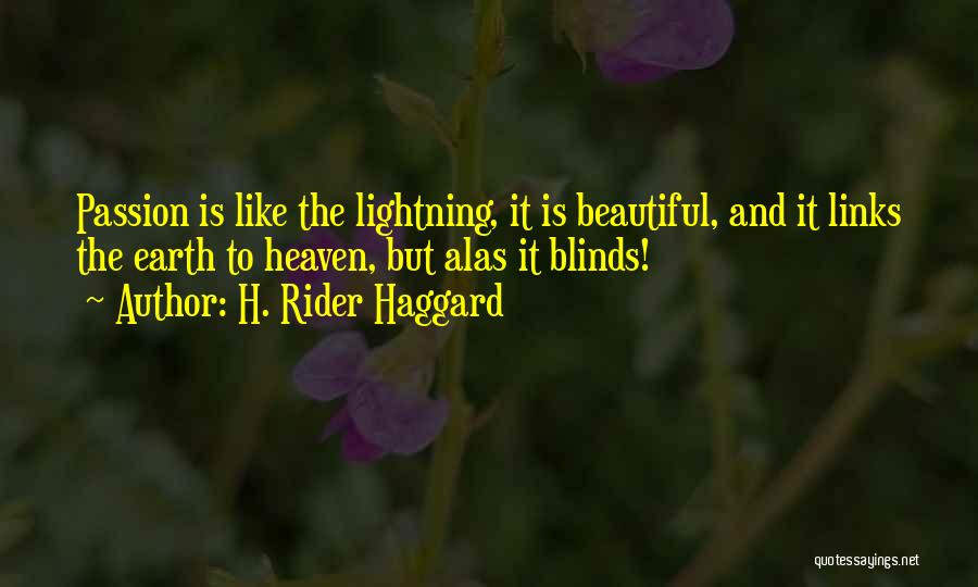 Rider Haggard Quotes By H. Rider Haggard