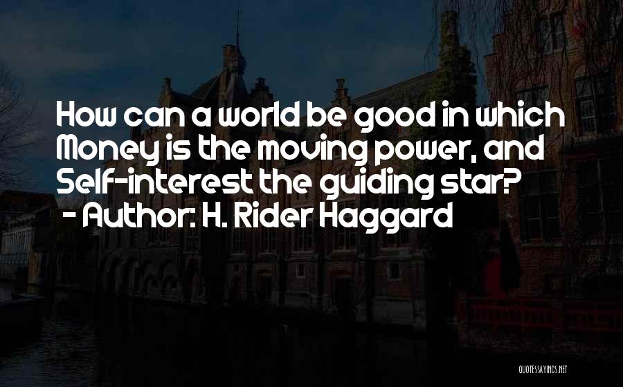 Rider Haggard Quotes By H. Rider Haggard