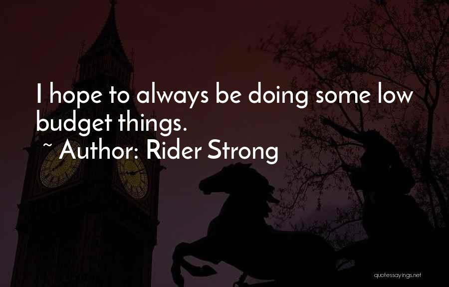 Rider Strong Quotes 1265911