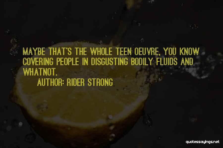 Rider Strong Quotes 2255834