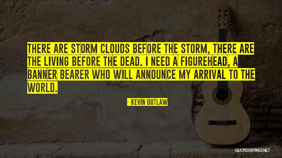 Riders On The Storm Quotes By Kevin Outlaw Riders On The Storm Quotes By Kevin Outlaw