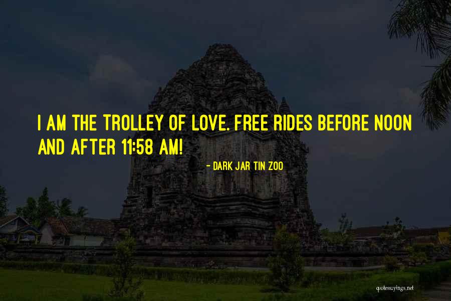 Rides And Love Quotes By Dark Jar Tin Zoo Rides And Love Quotes By Dark Jar Tin Zoo