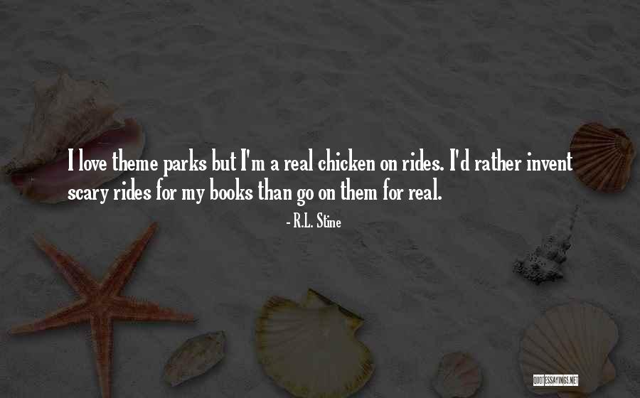 Rides And Love Quotes By R.L. Stine Rides And Love Quotes By R.L. Stine