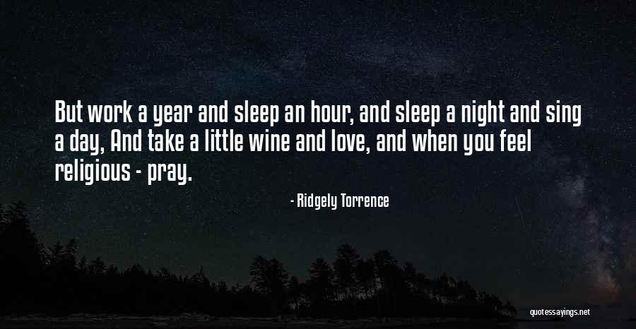 Ridgely Quotes By Ridgely Torrence Ridgely Quotes By Ridgely Torrence