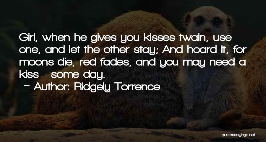 Ridgely Torrence Quotes 1360458