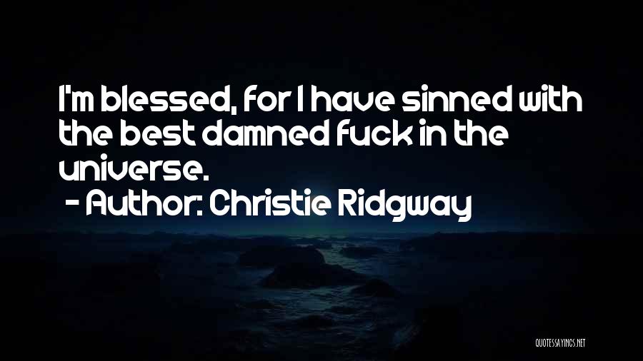 Ridgway Quotes By Christie Ridgway