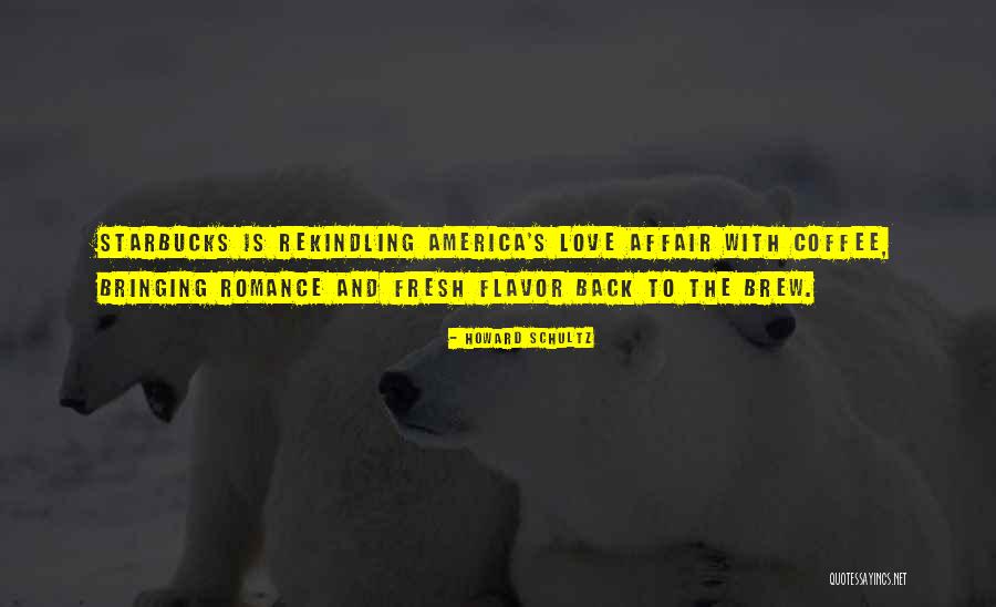 Ridheema Tiwari Quotes By Howard Schultz Ridheema Tiwari Quotes By Howard Schultz