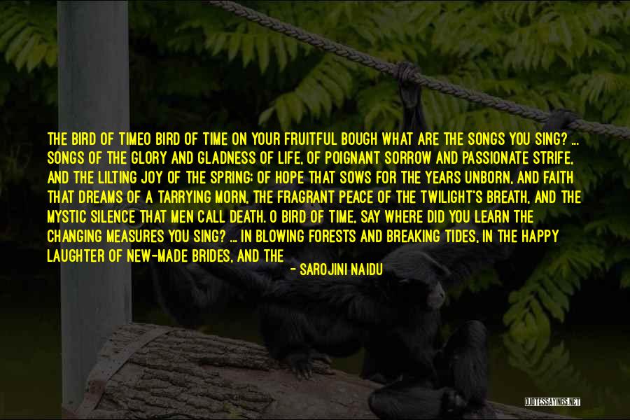 Ridhima Pandey Quotes By Sarojini Naidu Ridhima Pandey Quotes By Sarojini Naidu