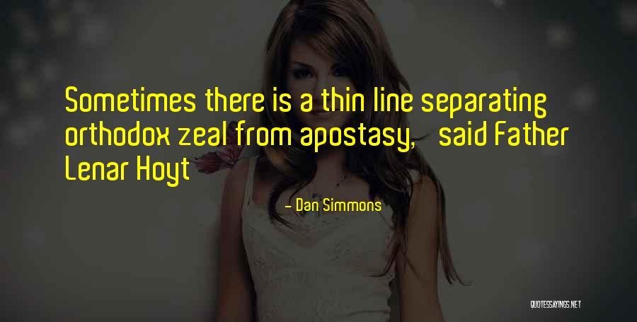 Ridic K Na Kamion Quotes By Dan Simmons Ridic K Na Kamion Quotes By Dan Simmons