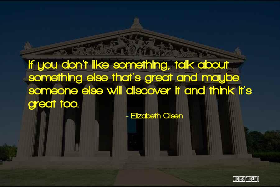 Ridici Komise Quotes By Elizabeth Olsen Ridici Komise Quotes By Elizabeth Olsen